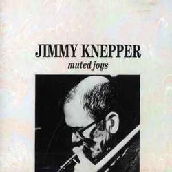 JIMMY KNEPPER MUTED JOYS Фирменный CD 
