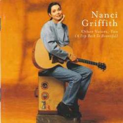 NANCI GRIFFITH OTHER VOICES, TOO (A TRIP BACK TO BOUNTIFUL) Фирменный CD 