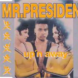 MR.PRESIDENT UP'N AWAY Фирменный CD 