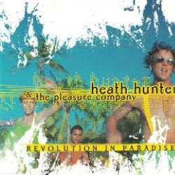 HEATH HUNTER & THE PLEASURE COMPANY REVOLUTION IN PARADISE Фирменный CD 