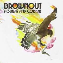 BROWNOUT AGUILAS AND COBRAS Фирменный CD 
