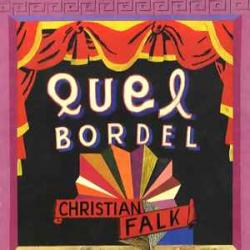 CHRISTIAN FALK QUEL BORDEL Фирменный CD 