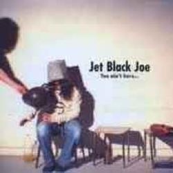 JET BLACK JOE YOU AIN'T HERE... Фирменный CD 