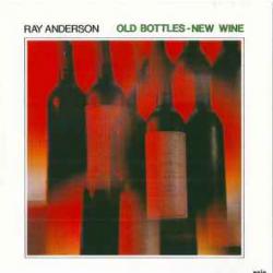 RAY ANDERSON OLD BOTTLES - NEW WINE Фирменный CD 