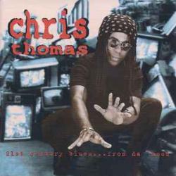 CHRIS THOMAS 21st Century Blues... From Da 'Hood Фирменный CD 