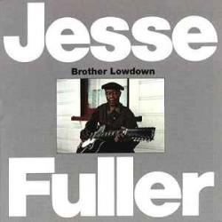 JESSE FULLER Brother Lowdown Виниловая пластинка 