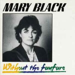 MARY BLACK Without The Fanfare Фирменный CD 