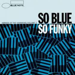 VARIOUS So Blue So Funky (Heroes Of The Hammond Volume 2) Фирменный CD 