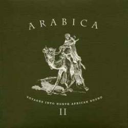 VARIOUS Arabica II - Voyages Into North African Sound Фирменный CD 