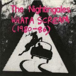 The Nightingales What A Scream (1980-86) Фирменный CD 