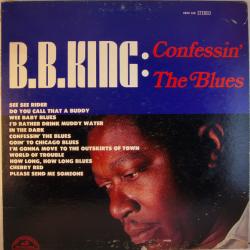 B.B. KING Confessin' The Blues Виниловая пластинка 