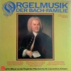 Orgelmusik Der Bach-Familie