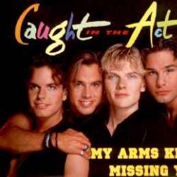 CAUGHT IN THE ACT MY ARMS KEEP MISSING YOU Фирменный CD 
