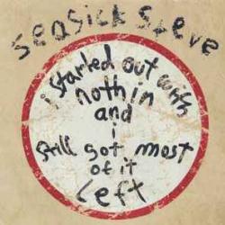 SEASICK STEVE I Started Out With Nothin And I Still Got Most Of It Left Фирменный CD 