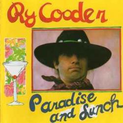 RY COODER Paradise And Lunch Фирменный CD 