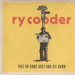 RY COODER Pull Up Some Dust And Sit Down Фирменный CD 