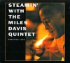 Steamin' With The Miles Davis Quintet