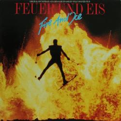 VARIOUS Feuer Und Eis = Fire And Ice (Original-Soundtrack Aus Dem Gleichnamigen Willy Bogner-Film) Виниловая пластинка 