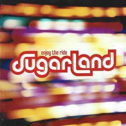 SUGARLAND ENJOY THE RIDE Фирменный CD 