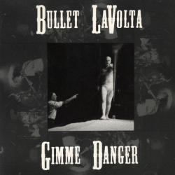Bullet LaVolta Gimme Danger Фирменный CD 