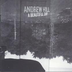 ANDREW HILL A Beautiful Day Фирменный CD 