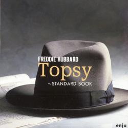 FREDDIE HUBBARD Topsy - Standard Book Фирменный CD 