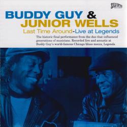 BUDDY GUY AND JUNIOR WELLS Last Time Around - Live At Legends Фирменный CD 