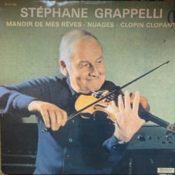 STEPHANE GRAPPELLI Manoir De Mes Rêves - Nuages - Clopin Clopant Виниловая пластинка 