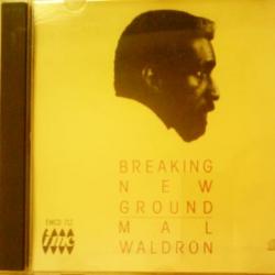 MAL WALDRON BREAKING NEW GROUND Фирменный CD 