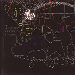 The Matthew Herbert Big Band Goodbye Swingtime Фирменный CD 