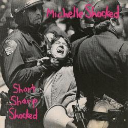 MICHELLE SHOCKED Short Sharp Shocked Фирменный CD 