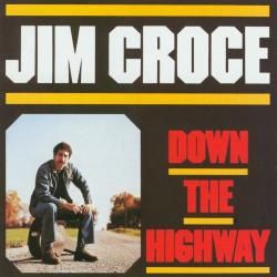 JIM CROCE Down The Highway Фирменный CD 