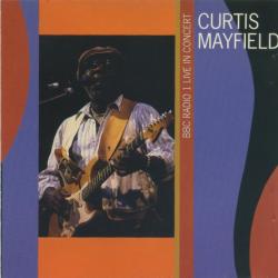 CURTIS MAYFIELD BBC RADIO 1 LIVE IN CONCERT Фирменный CD 