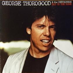 GEORGE THOROGOOD & THE DESTROYERS BAD TO THE BONE Фирменный CD 
