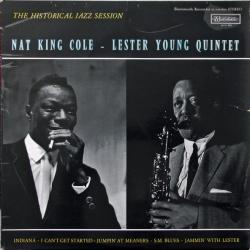 Nat King Cole - Lester Young Quintet The Historical Jazz Session Виниловая пластинка 