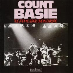COUNT BASIE THE ATOMIC BAND LIVE IN EUROPE Фирменный CD 