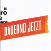 DAUERND JETZT