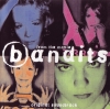 BANDITS (ORIGINAL SOUNDTRACK)