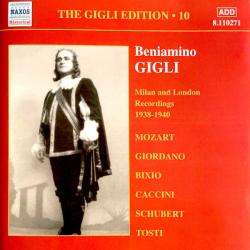 BENIAMINO GIGLI The Gigli Edition • 10 / Milan and London Recordings 1938-1940 / Mozart, Giordano, Bixio, Caccini, Schubert, Tosti Фирменный CD 