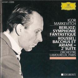 BERLIOZ   ROUSSEL Symphonie Fantastique / Bacchus Et Ariane – 2ᵉ Suite Фирменный CD 
