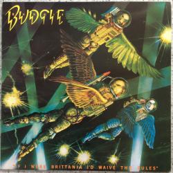 BUDGIE If I Were Brittania I'd Waive The Rules Виниловая пластинка 