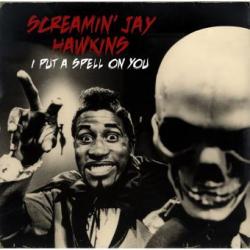 SCREAMIN' JAY HAWKINS I Put A Spell On You Виниловая пластинка 