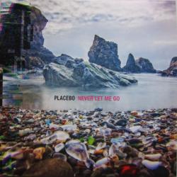PLACEBO Never Let Me Go Виниловая пластинка 