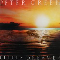 PETER GREEN LITTLE DREAMER Виниловая пластинка PETER GREEN LITTLE DREAMER Виниловая пластинка