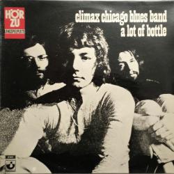 CLIMAX BLUES BAND A Lot Of Bottle Виниловая пластинка 