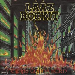 Laaz Rockit City's Gonna Burn Виниловая пластинка Laaz Rockit City's Gonna Burn Виниловая пластинка