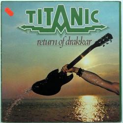 TITANIC Return Of Drakkar Виниловая пластинка TITANIC Return Of Drakkar Виниловая пластинка