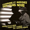 Chansons Et Musiques Des Films Noirs