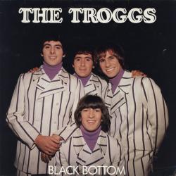 TROGGS Black Bottom Виниловая пластинка 