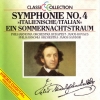 Symphonie No. 4 »Italienische« - Ein Sommernachtstraum